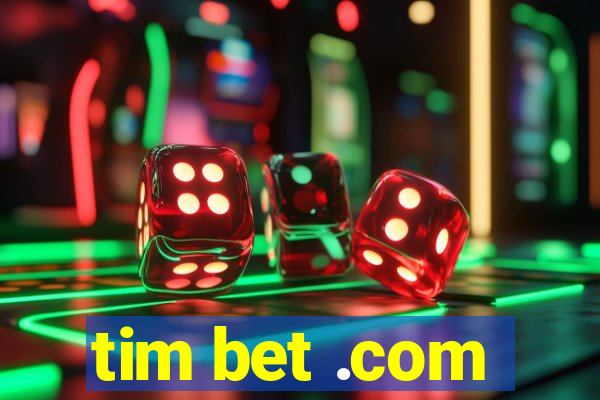 tim bet .com